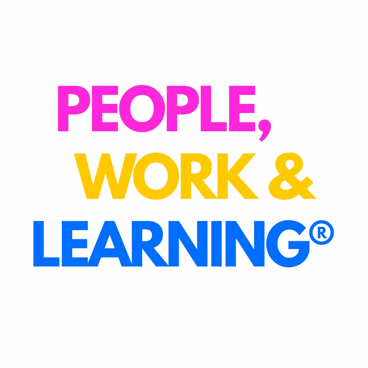 PEOPLE, WORK & LEARNING