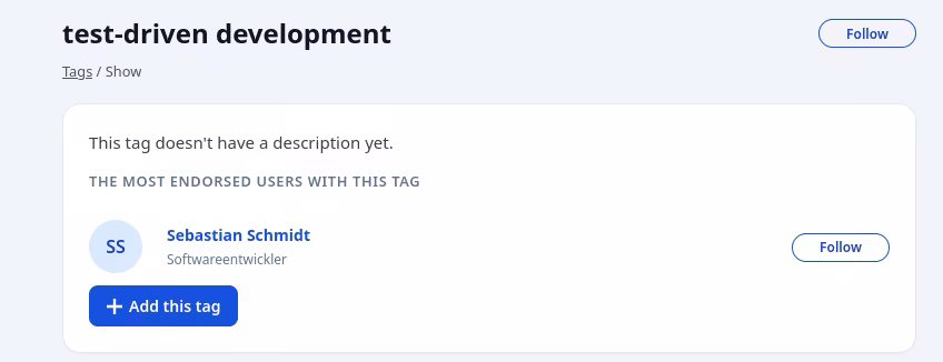 The same UI as on the existing tag page (display name, most endoresed users, add button) but with a follow button next to the display title